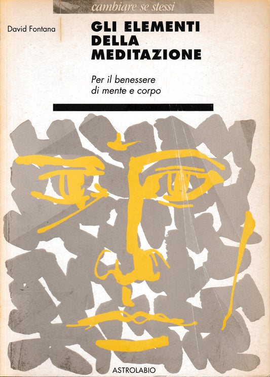 Gli elementi della meditazione. Per il benessere di mente e corpo - copertina