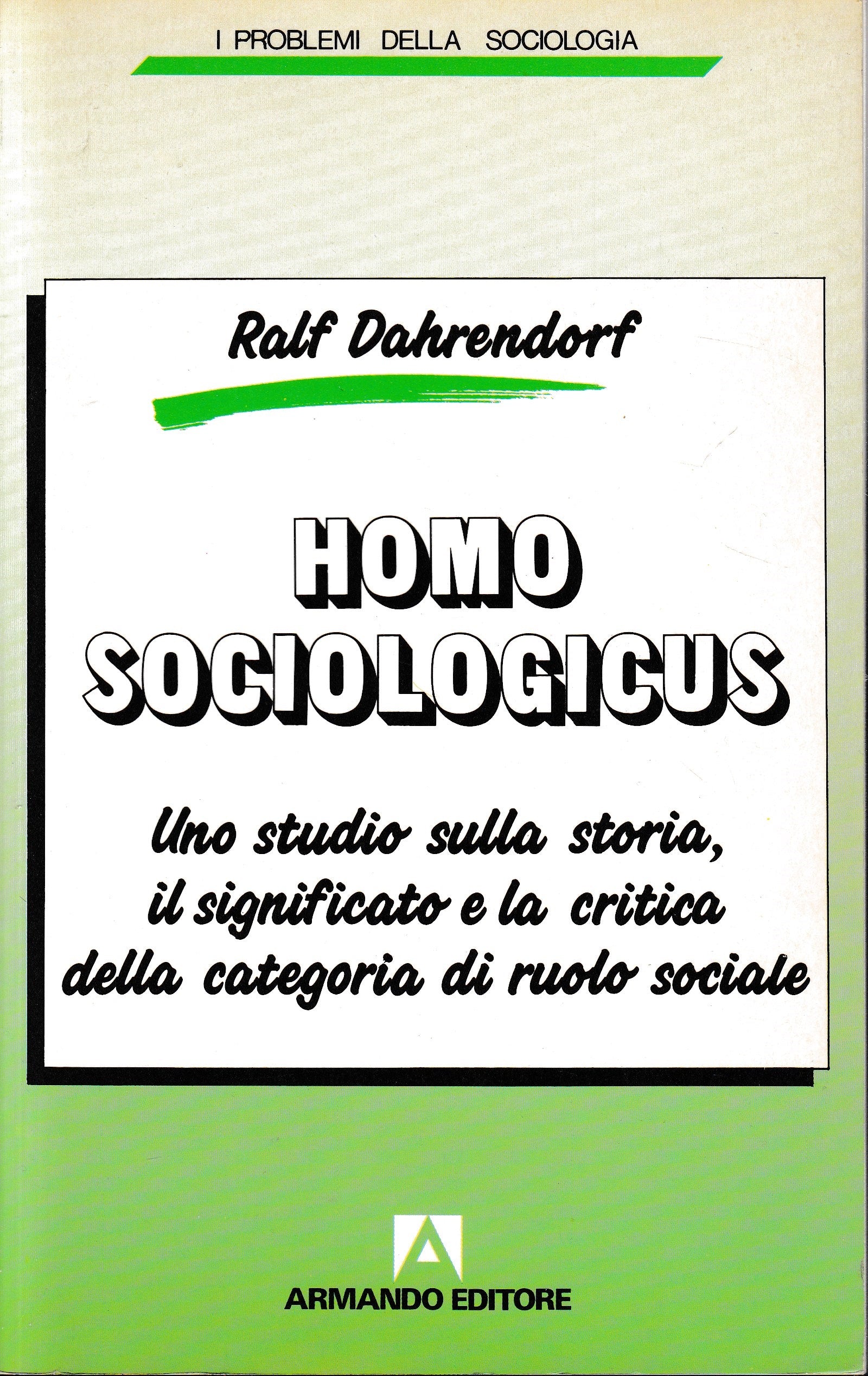 Homo sociologicus. Uno studio sulla storia, il significato e la critica della categoria di ruolo sociale - copertina