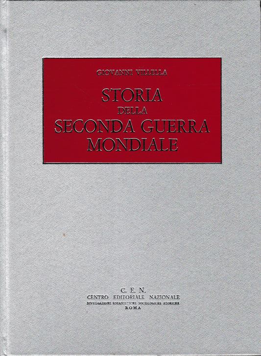 Storia della Seconda Guerra Mondiale. IV° volume. Dall'incursione inglese su Dieppe alla battaglia di Tunisia (Agosto 1942 - Maggio 1943) - copertina