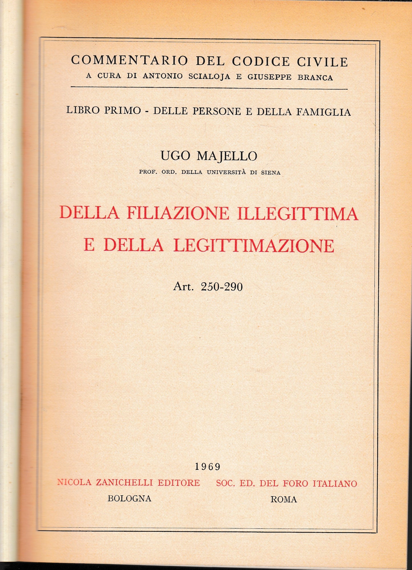 Della filiazione illegittima e della legittimazione. Art. 250-290 - copertina