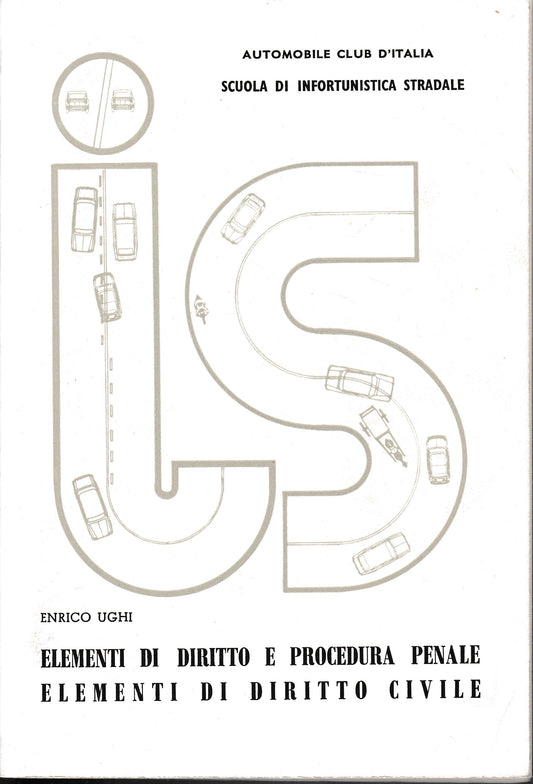 Elementi di diritto e procedura penale. Elementi di diritto civile (colpa, danno, assicurazione) - copertina