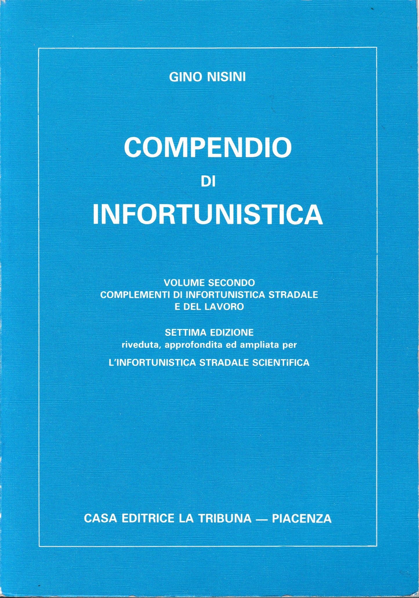 Compendio di infortunistica. Volume II° - copertina