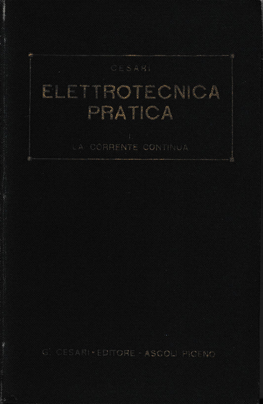 Elettrotecnica pratica. La corrente continua - copertina