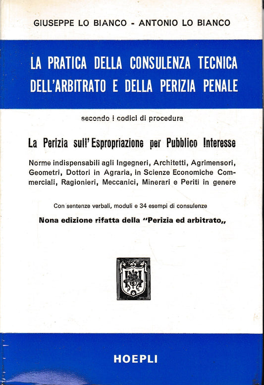 La pratica della consulenza tecnica dell'arbitrariato e della perizia penale - copertina