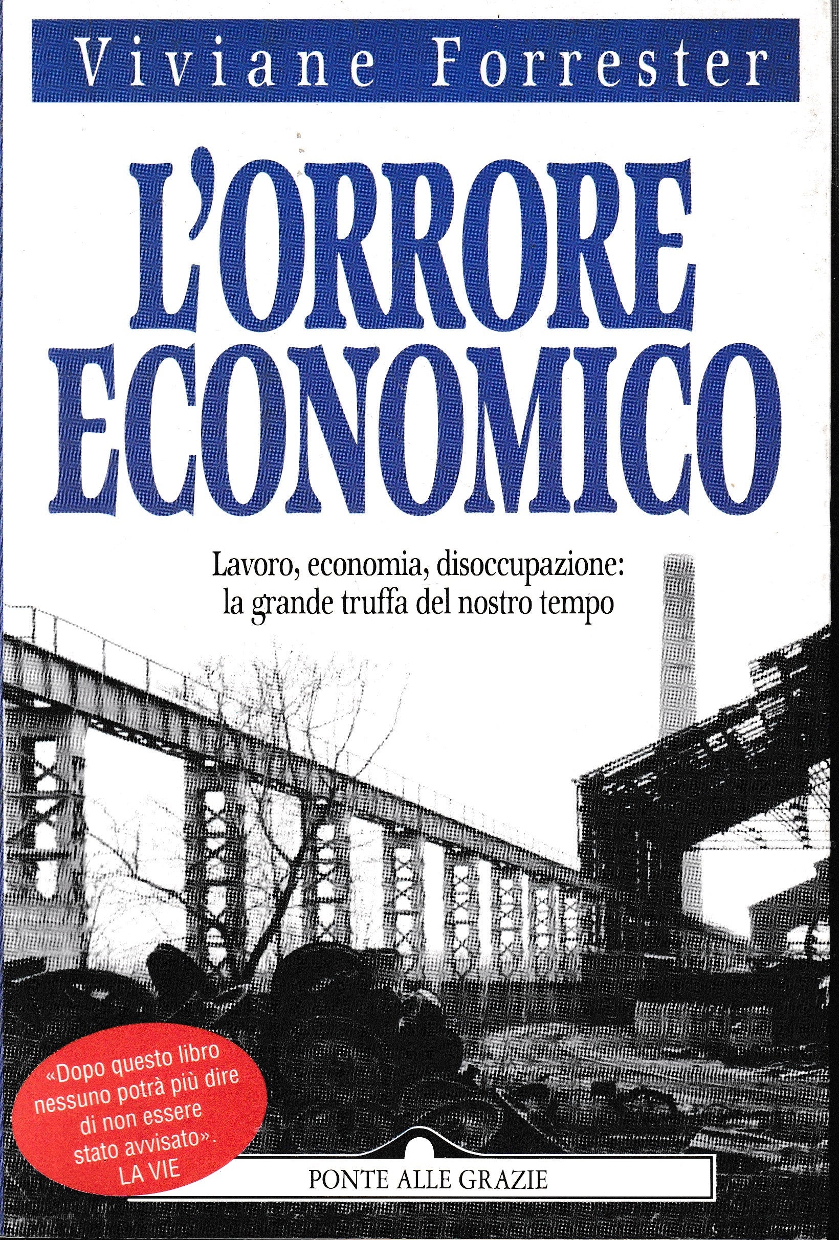 L' orrore economico. Lavoro, economia, disoccupazione: la grande truffa del nostro tempo - copertina