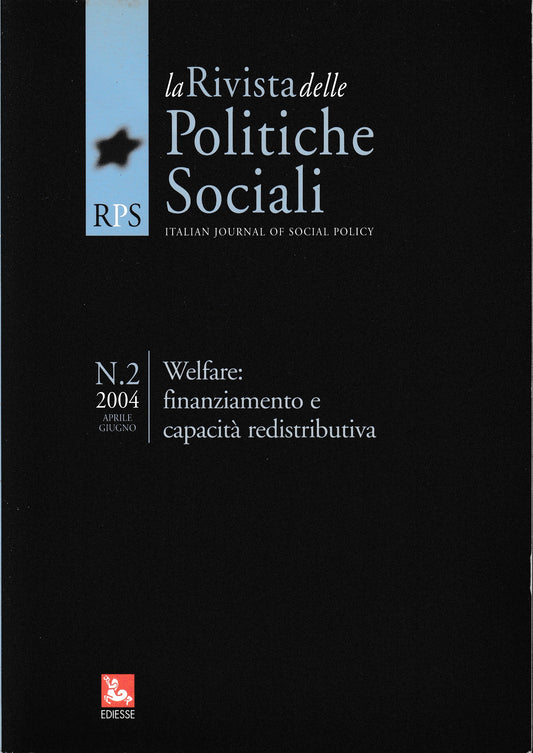 La Rivista delle Politiche Sociali. Welfare: finanziamento e capacità redistributiva. n. 2, 2004 Aprile - Giugno - copertina