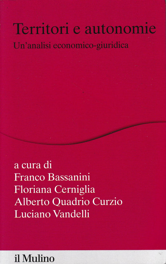 Territori e autonomie. Un'analisi economico-giuridica - copertina