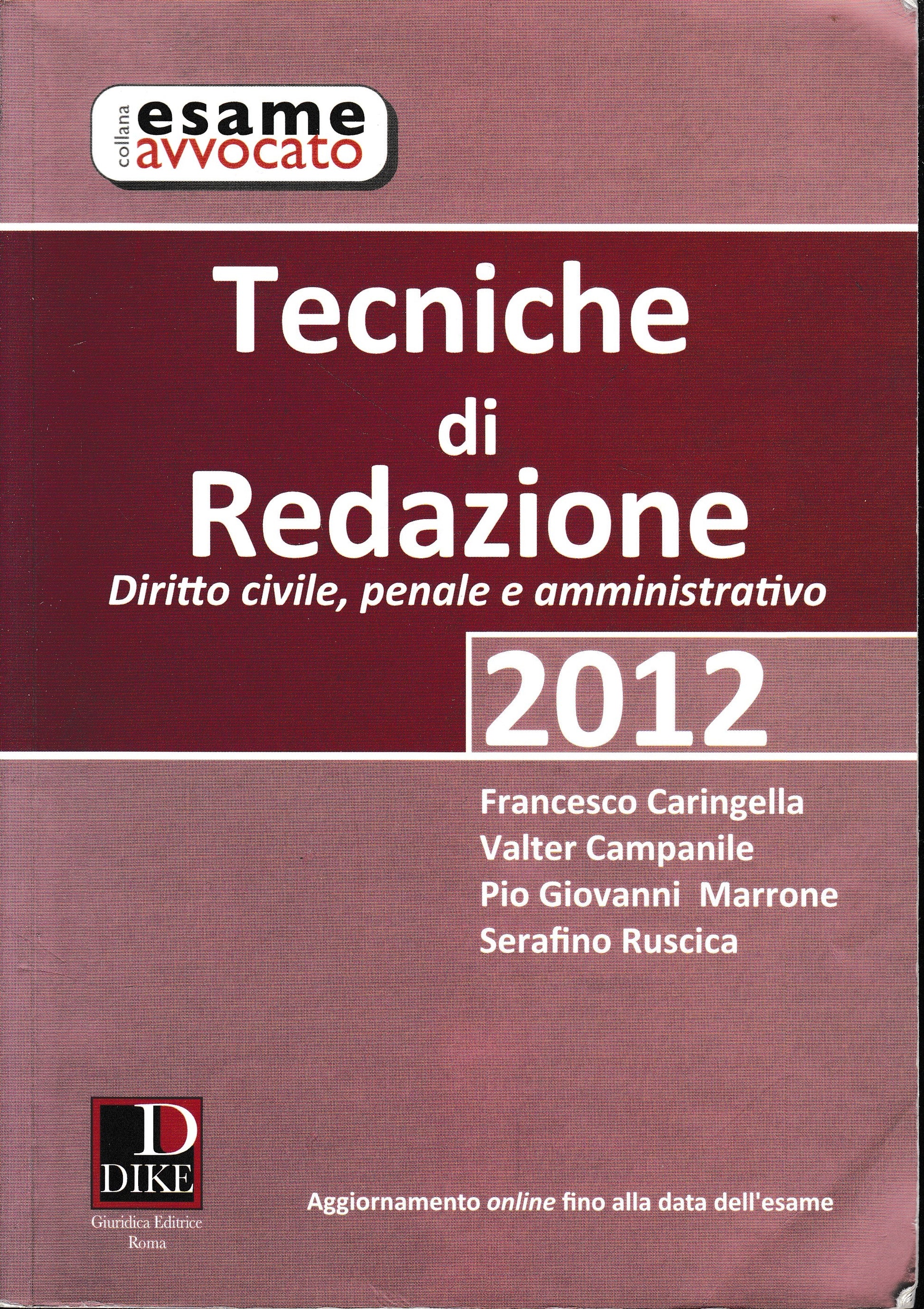 Tecniche di redazione 2012. Diritto civile, penale e amministrativo - copertina