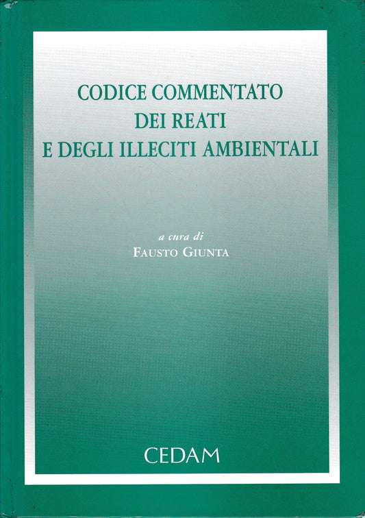 Codice commentato dei reati e degli illeciti ambientali - copertina