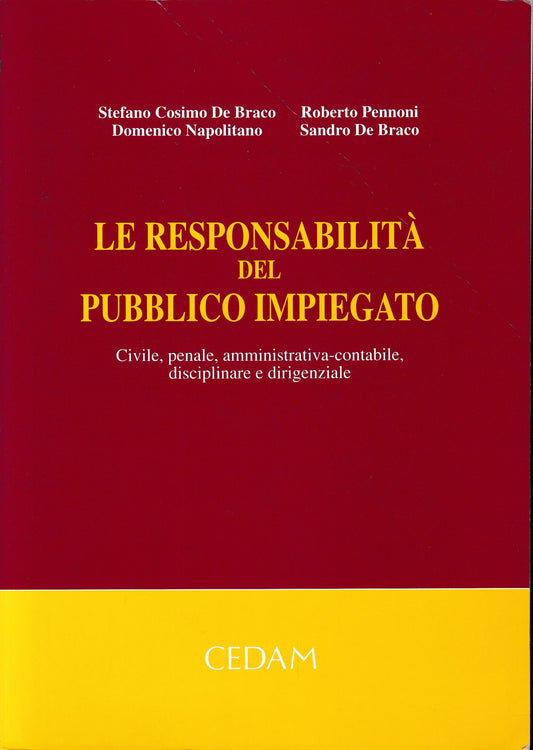 La responsabilità del pubblico impiegato. Civile, penale, amministrativa-contabile, disciplinare e dirigenziale - copertina