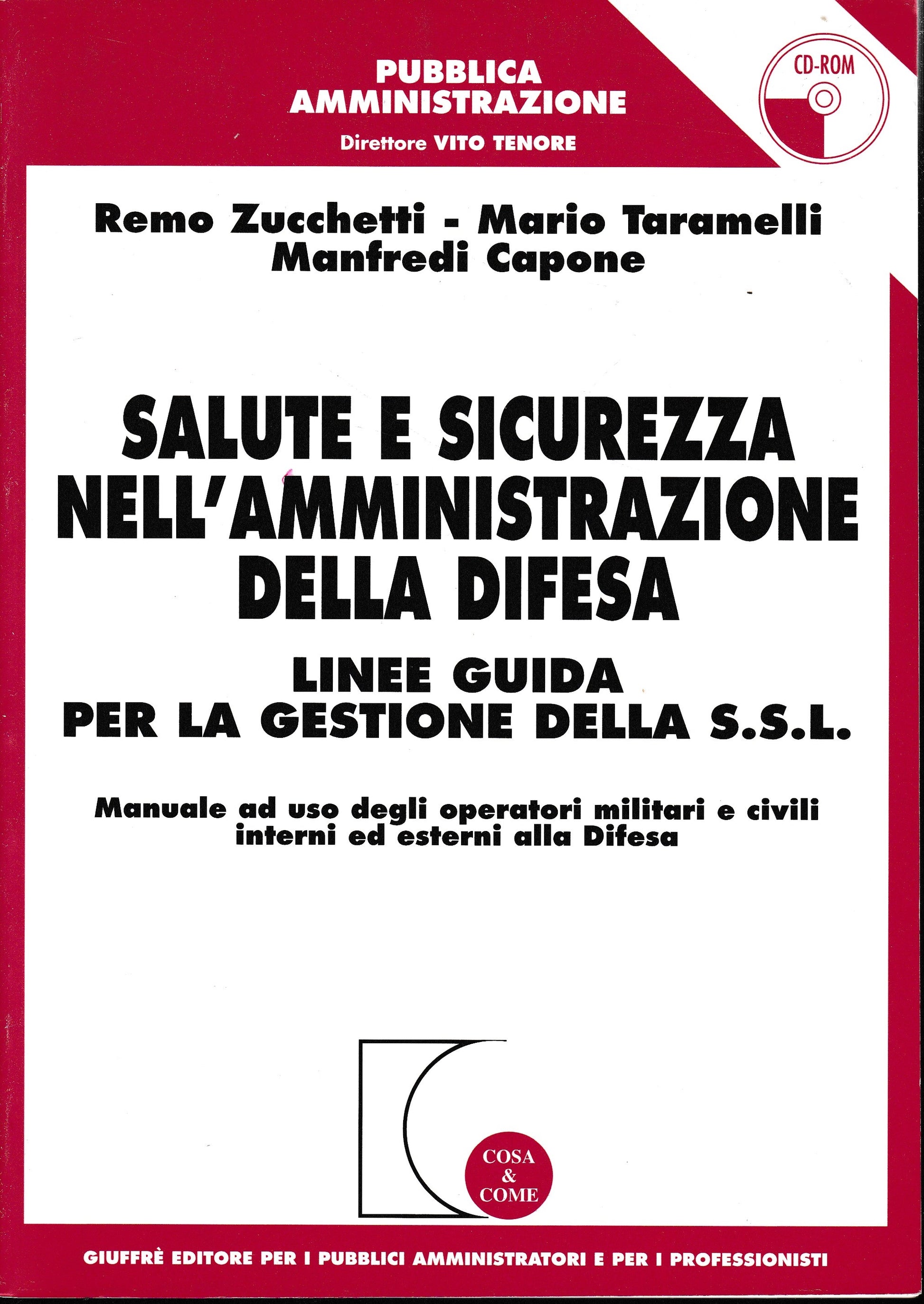 Salute e sicurezza nell'amministrazione della difesa. Linee guida per la gestione della S.S.L. Con CD-ROM - copertina