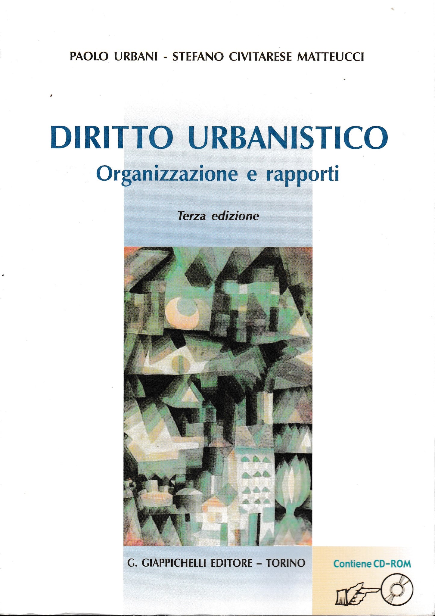 Diritto urbanistico. Organizzazione e rapporti. Con CD-ROM - copertina