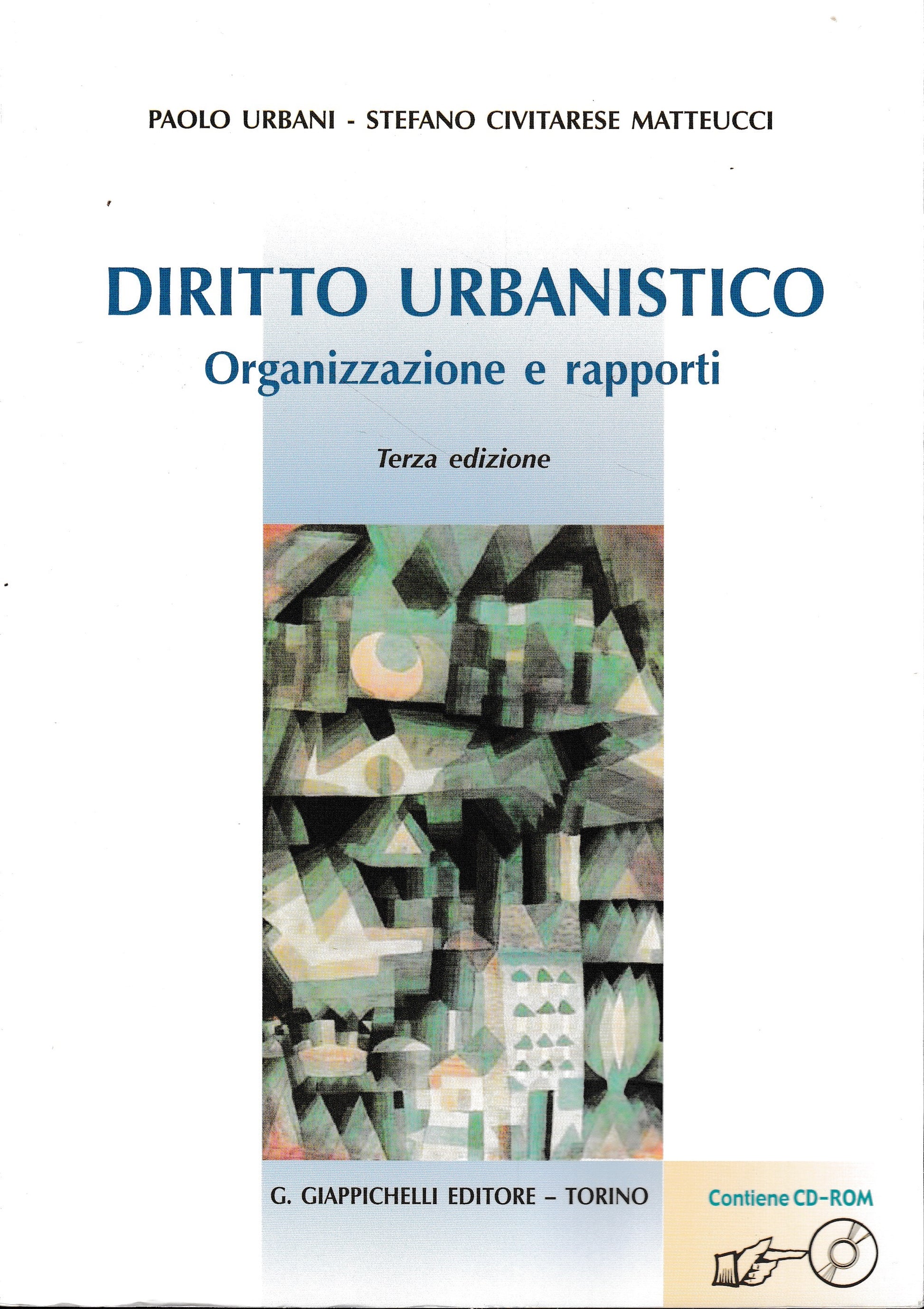 Diritto urbanistico. Organizzazione e rapporti. Con CD-ROM - copertina