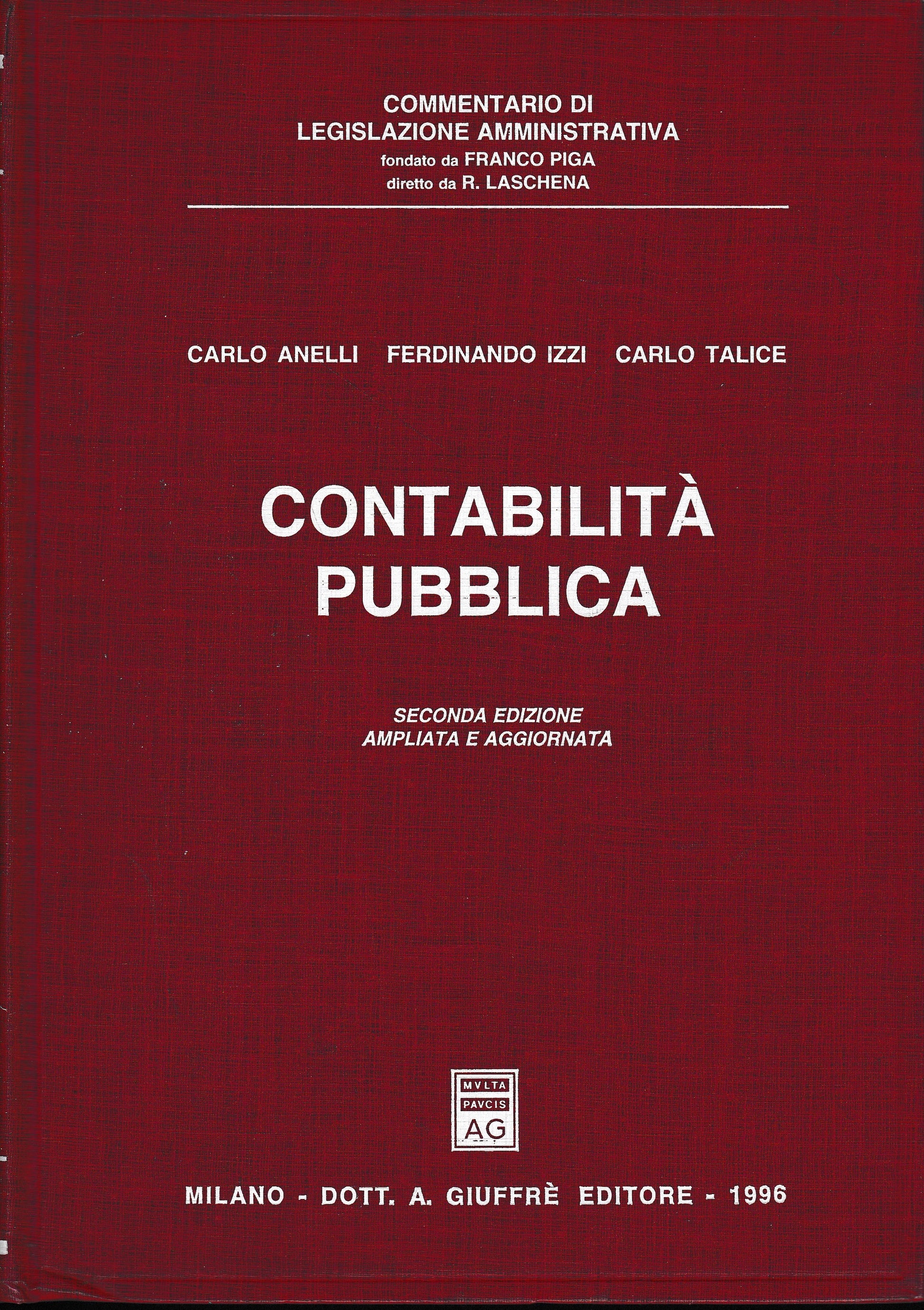 Contabilità pubblica. Nozioni generali. I beni. I contratti. Il bilancio dello Stato, delle regioni, degli enti pubblici territoriali.. - copertina
