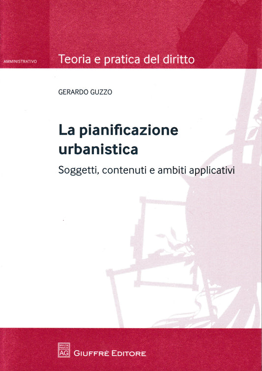 La pianificazione urbanistica. Soggetti, contenuti e ambiti applicativi - copertina