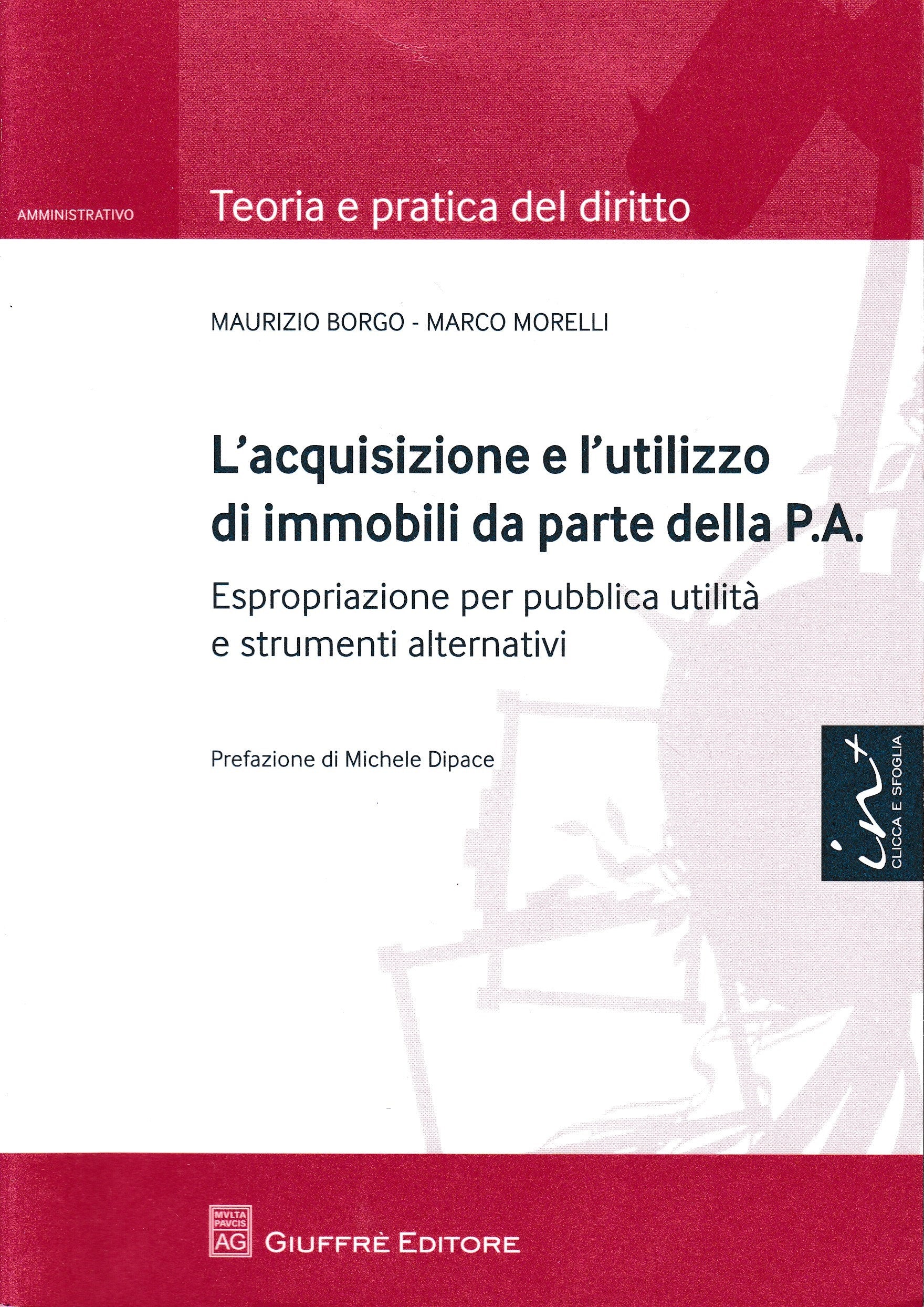 L'acquisizione e l'utilizzo di immobili da parte della P.A. Espropriazione per pubblica utilità e strumenti alternativi - copertina