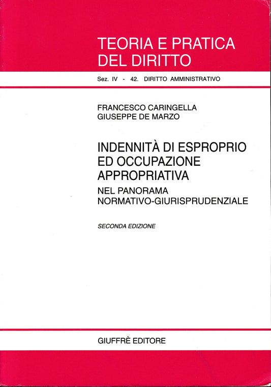 Indennità di esproprio ed occupazione appropriativa. Nel panorama normativo-giurisprudenziale - copertina