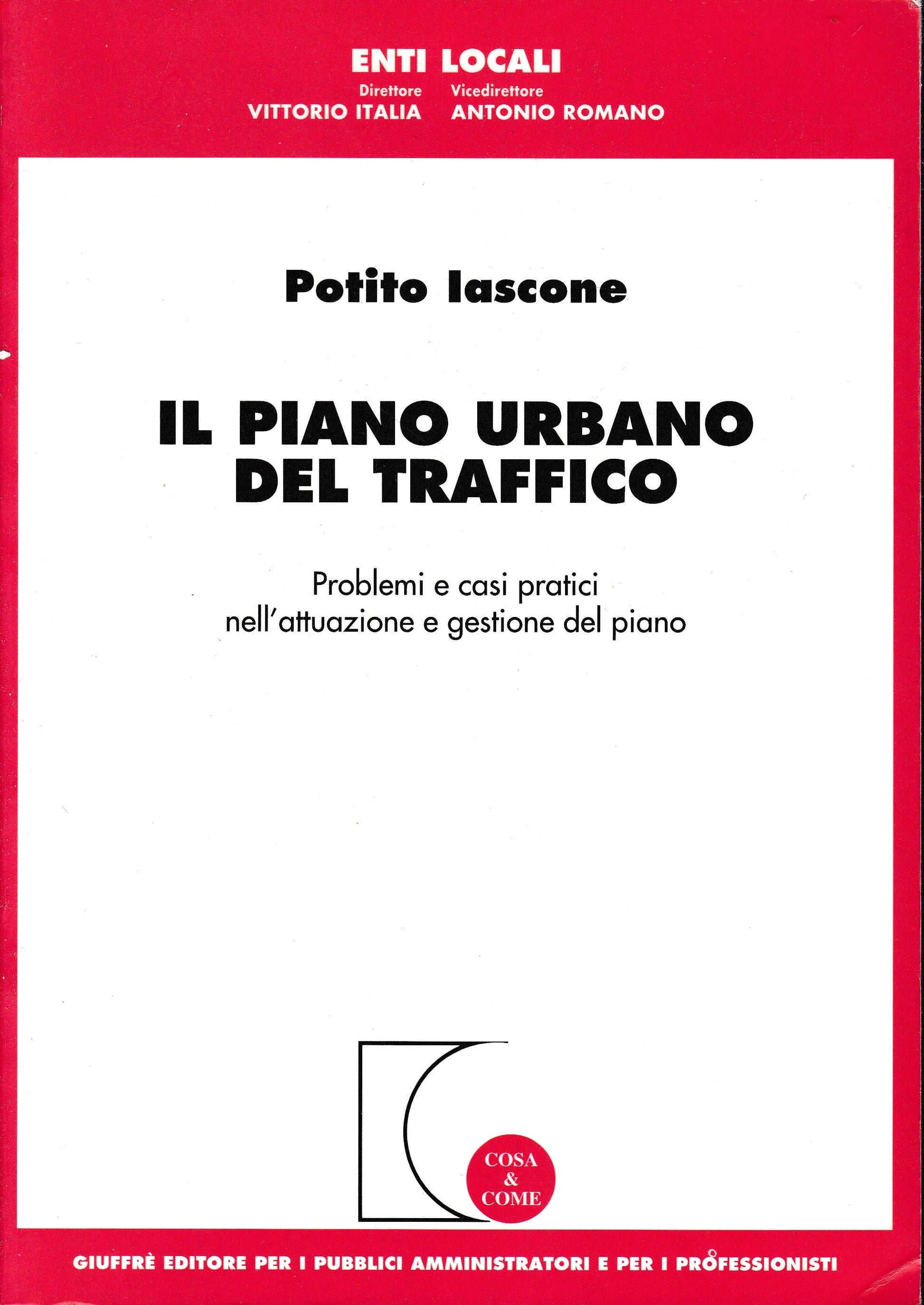 Il piano urbano del traffico. Problemi e casi pratici nell'attuazione e gestione del piano - copertina