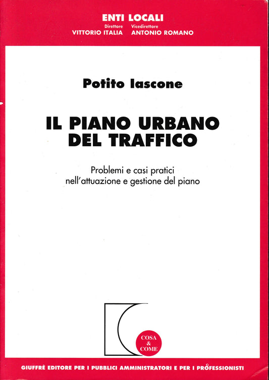 Il piano urbano del traffico. Problemi e casi pratici nell'attuazione e gestione del piano - copertina
