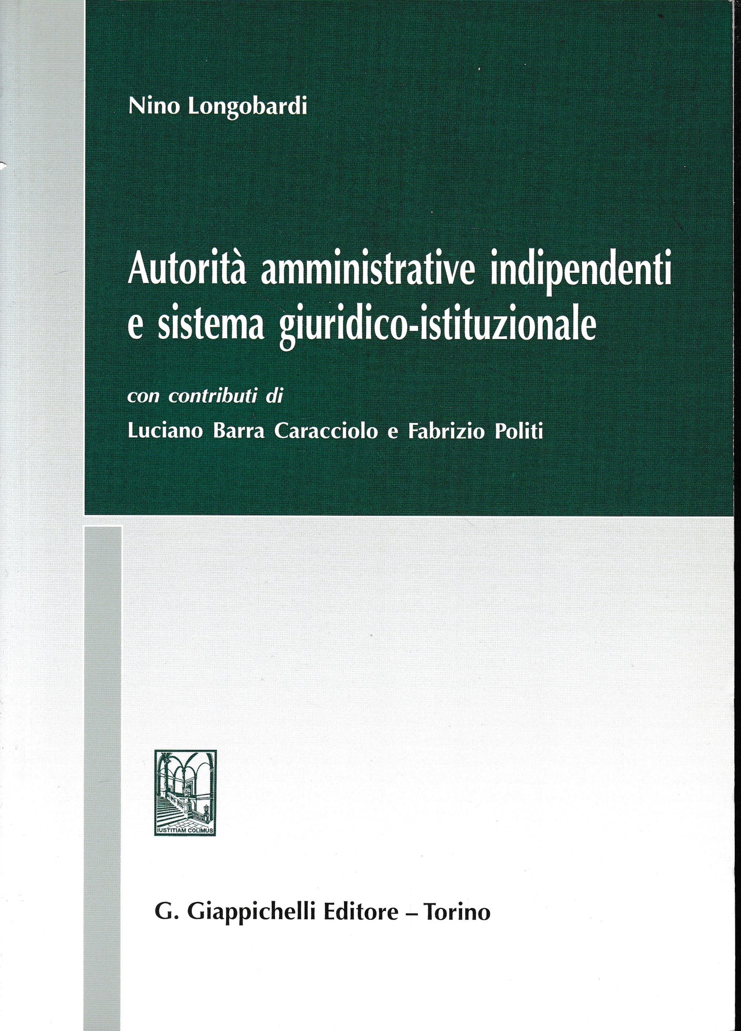 Autorità amministrative indipendenti e sistema giuridico-istituzionale - copertina