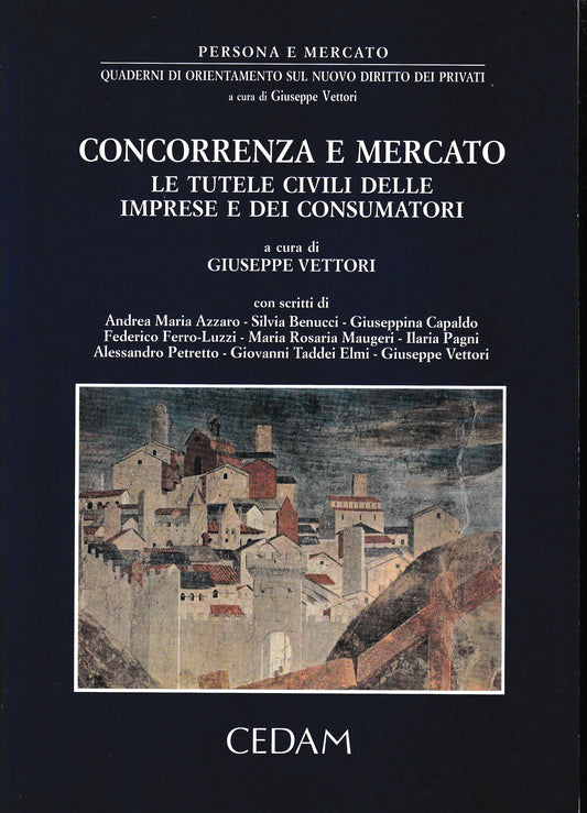 Concorrenza e mercato. Le tutele civili delle imprese e dei consumatori - copertina