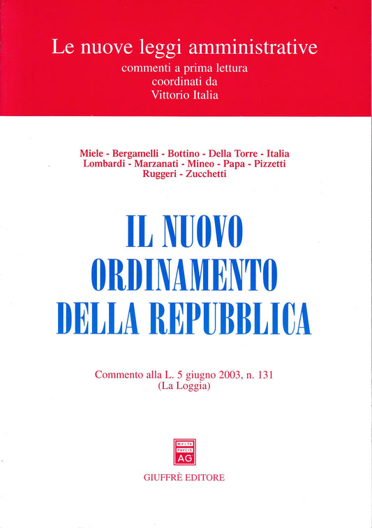 Il nuovo ordinamento della Repubblica. Commento alla L. 5 giugno 2003, n. 131 (La Loggia) - copertina