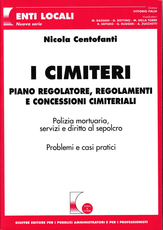 I cimiteri. Piano regolatore, regolamenti e concessioni cimiteriali - copertina