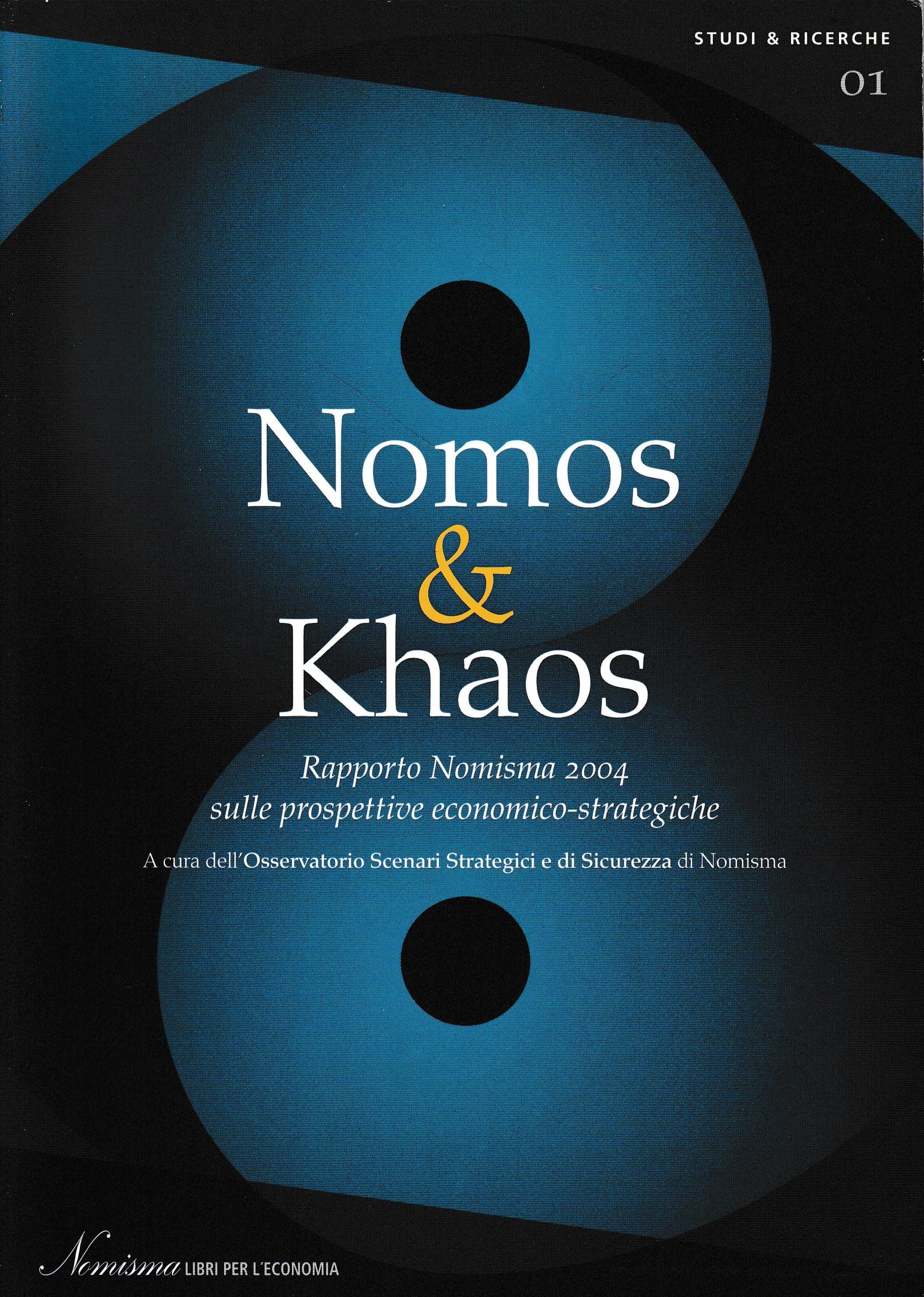 Nomos & Khaos. Rapporto Nomisma 2004 sulle prospettive economico-strategiche - copertina