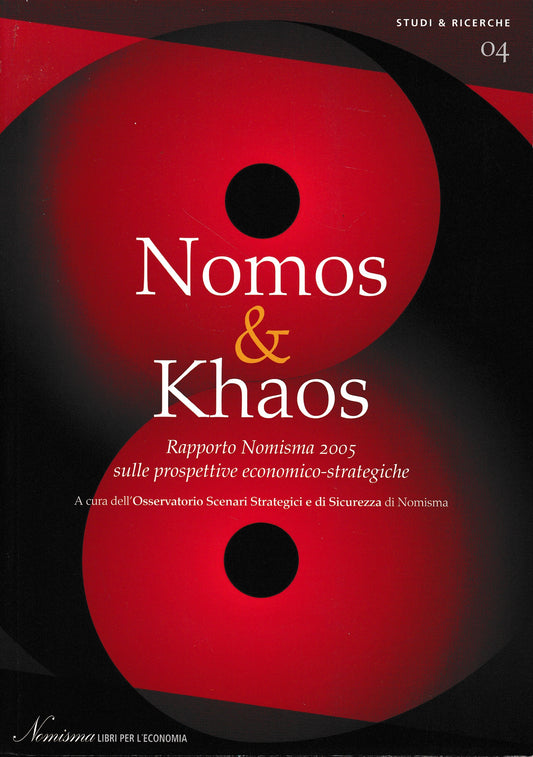 Nomos & Khaos. Rapporto Nomisma 2005 sulle prospettive economico-strategiche. - copertina