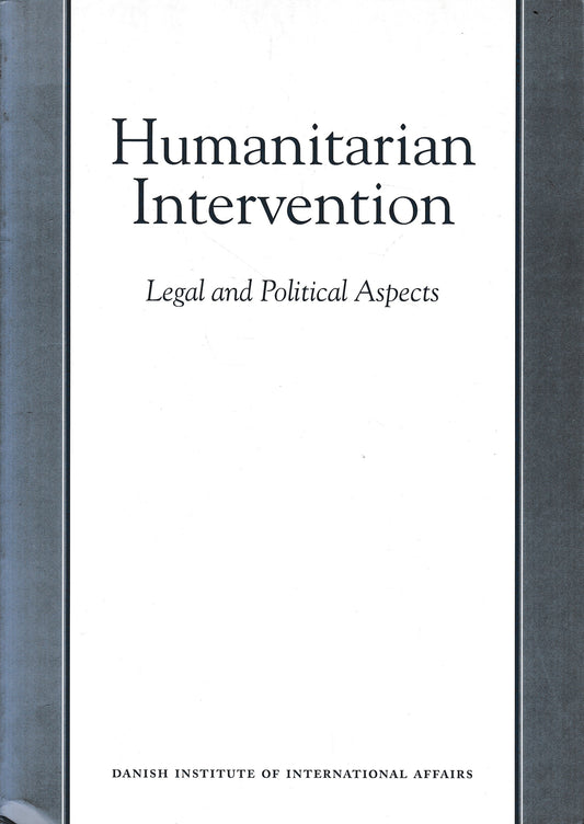Humanitarian Intervention: Legal and Political Aspects - copertina