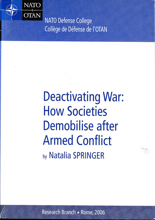 Deactivating War: How Societies Demobilise After Armed Conflict - copertina