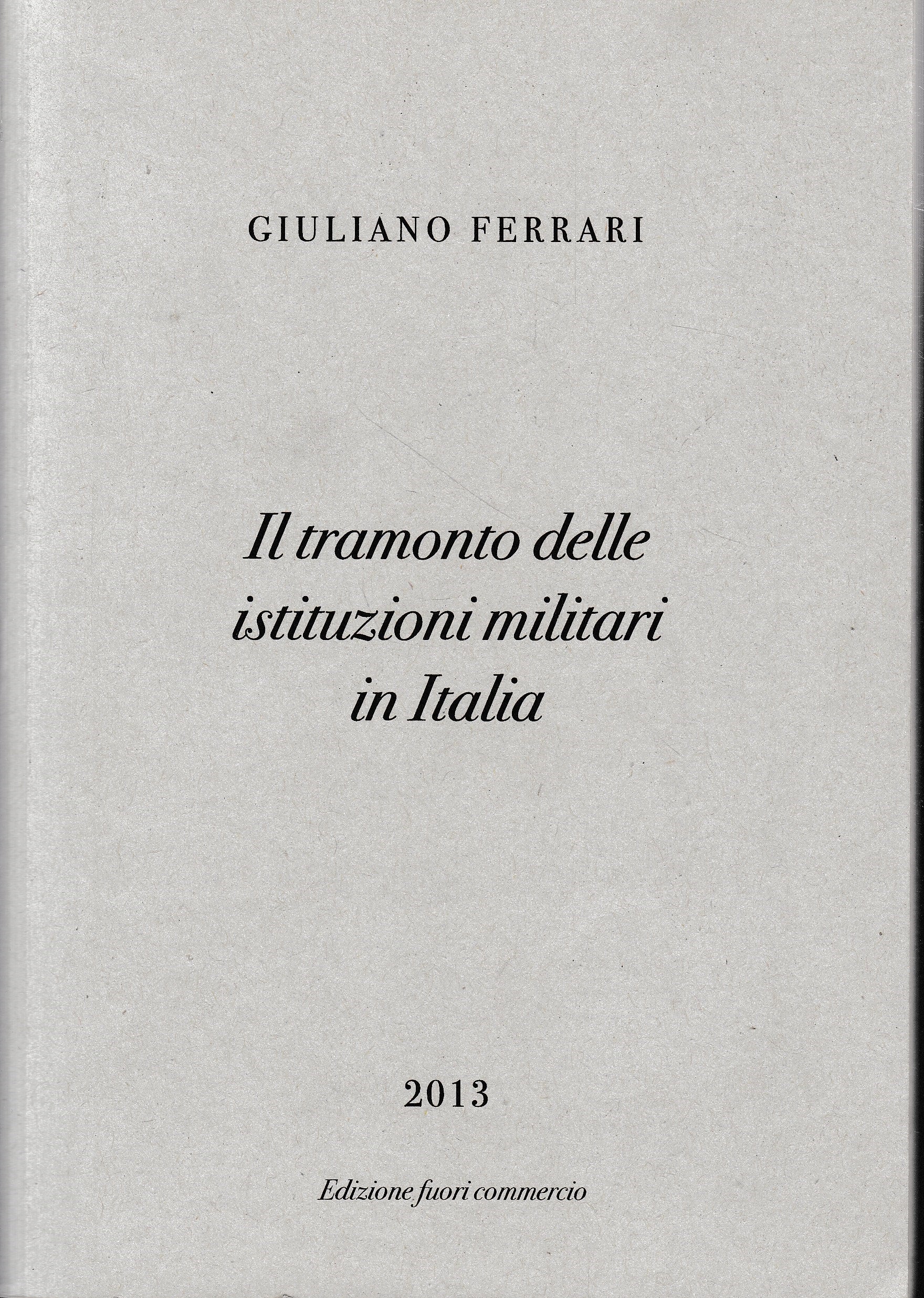 Il tramonto delle istituzioni militari in Italia - copertina