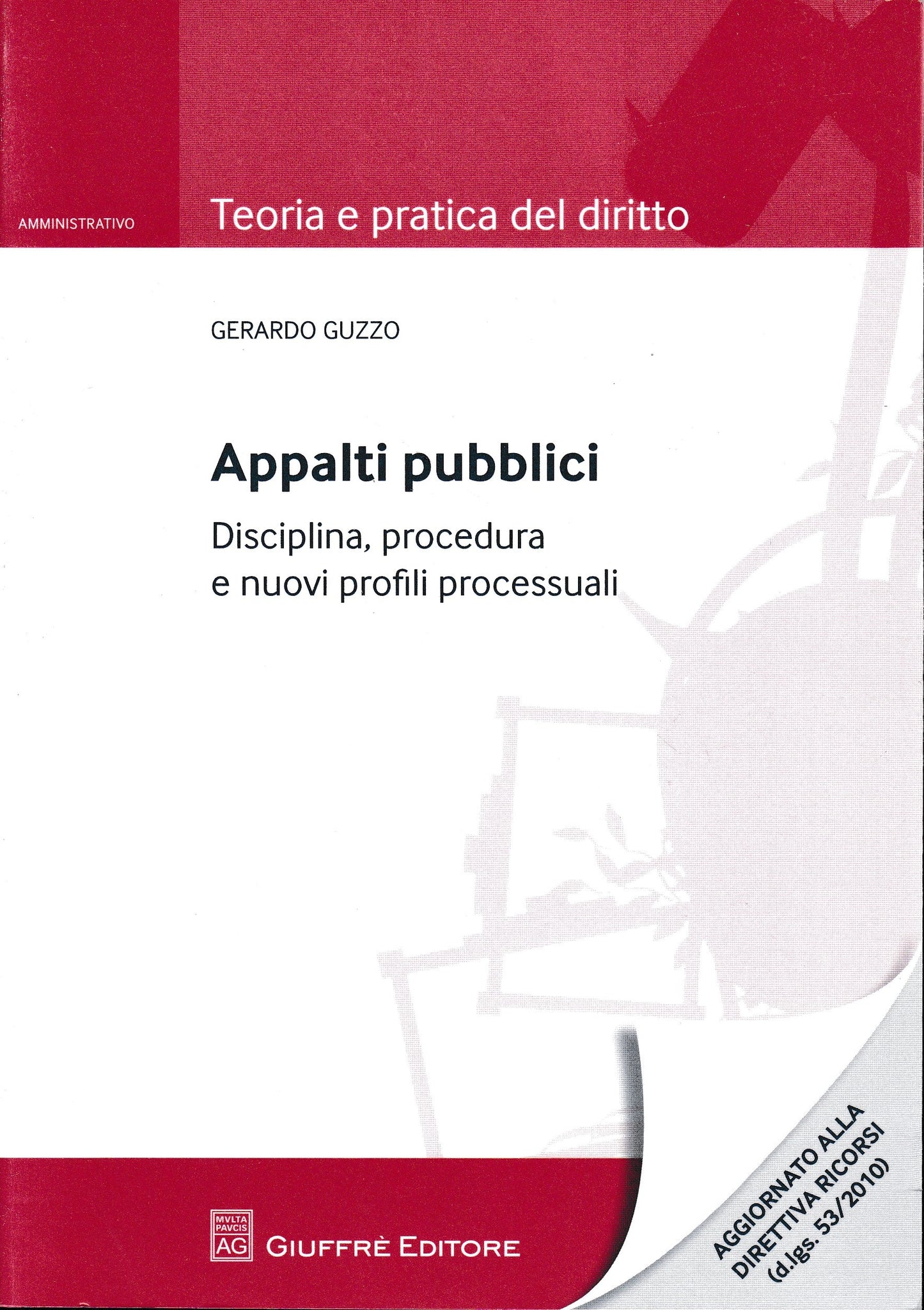 Appalti pubblici. Disciplina, procedura e nuovi profili processuali - copertina
