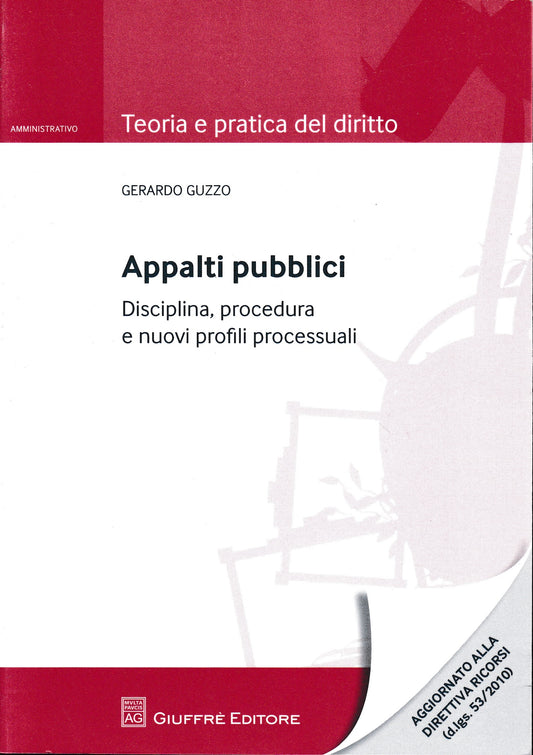 Appalti pubblici. Disciplina, procedura e nuovi profili processuali - copertina