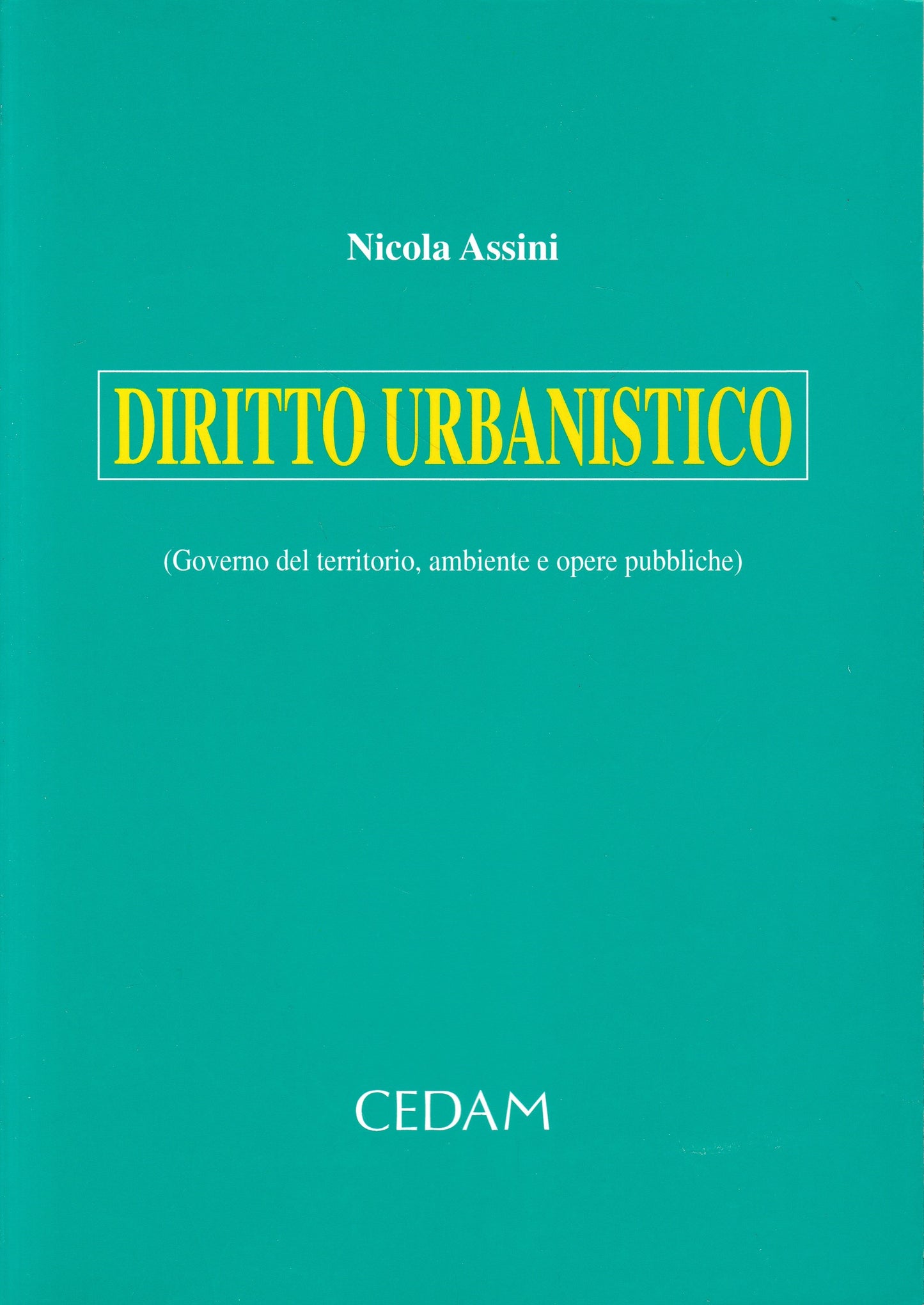 Diritto urbanistico (governo del territorio, Ambiente e Opere Pubbliche) - copertina