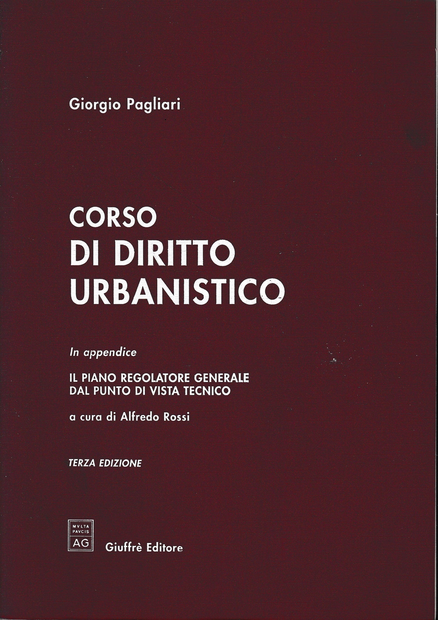 Corso di diritto urbanistico. In appendice: il piano regolatore generale dal punto di vista tecnico - copertina