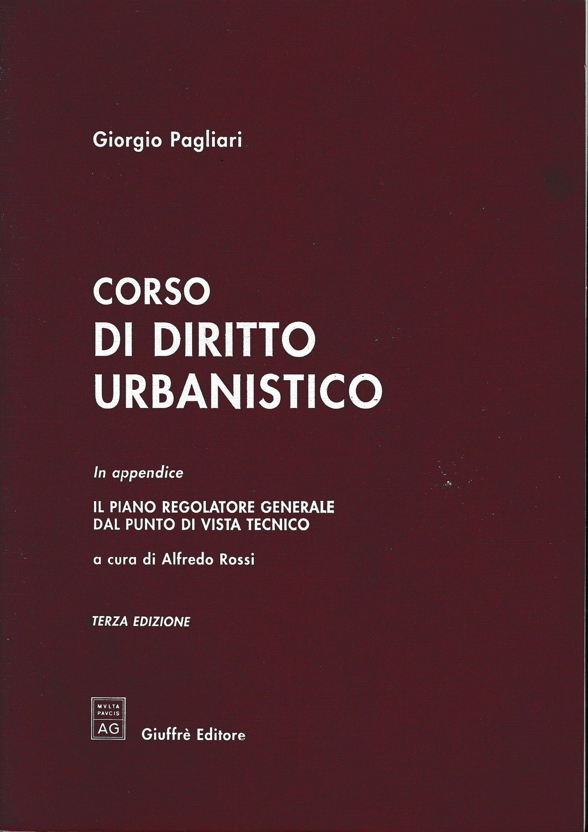 Corso di diritto urbanistico. In appendice: il piano regolatore generale dal punto di vista tecnico - copertina