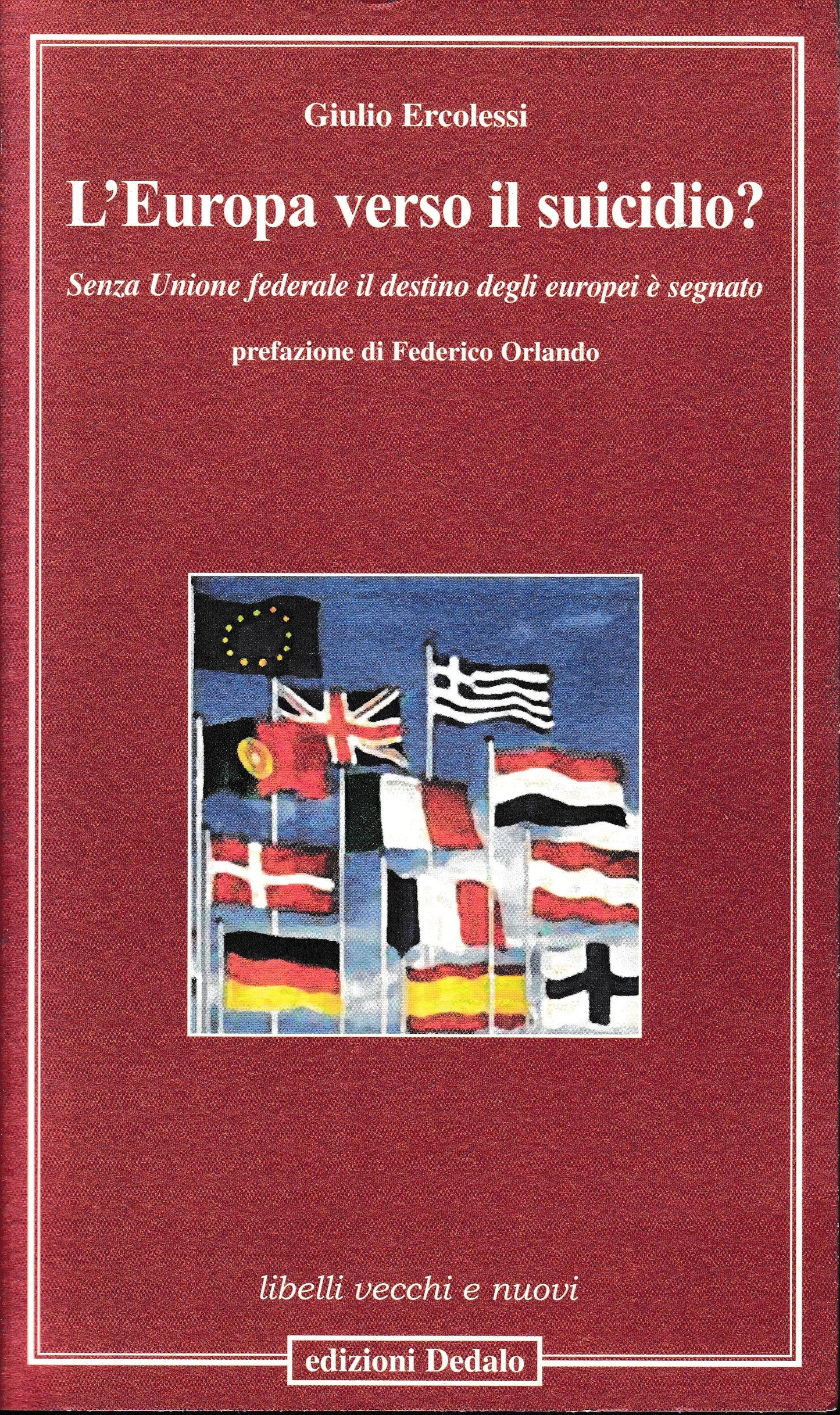 L'Europa verso il suicidio? Senza unione federale il destino degli europei è segnato - copertina