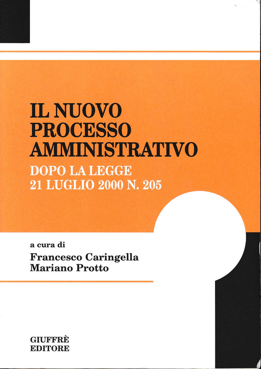 Il nuovo processo amministrativo. Dopo la Legge 21 luglio 2000, n. 205 - copertina