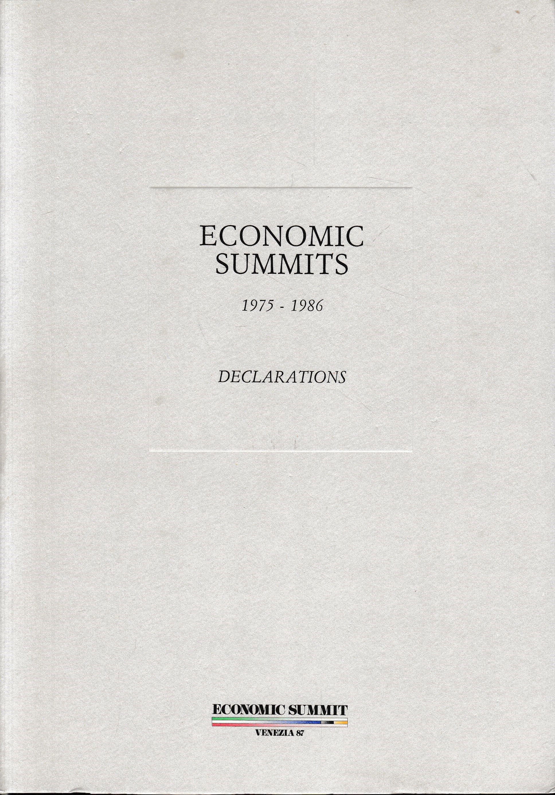 Economic Summits, Venezia '87, 1975-1986. Declarations - copertina