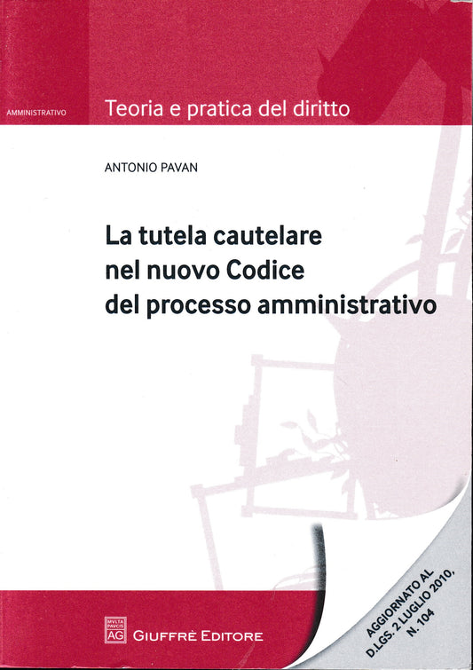 La tutela cautelare nel nuovo codice del processo amministrativo - copertina