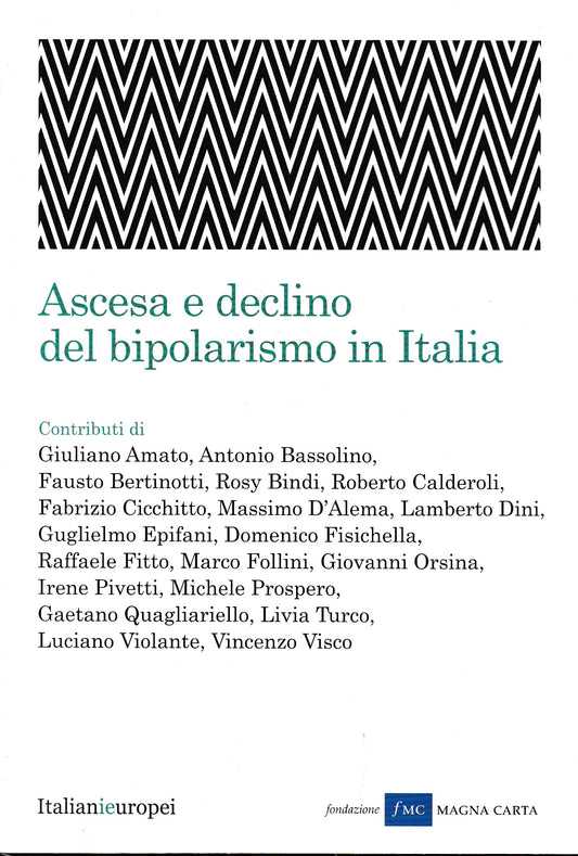 Ascesa e declino del bipolarismo in Italia - copertina