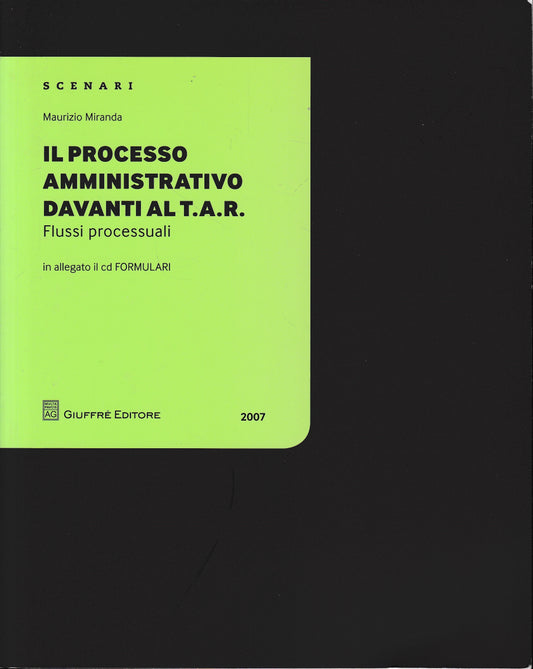Il processo amministrativo davanti al T.A.R. Con CD-ROM Formulari in allegato - copertina
