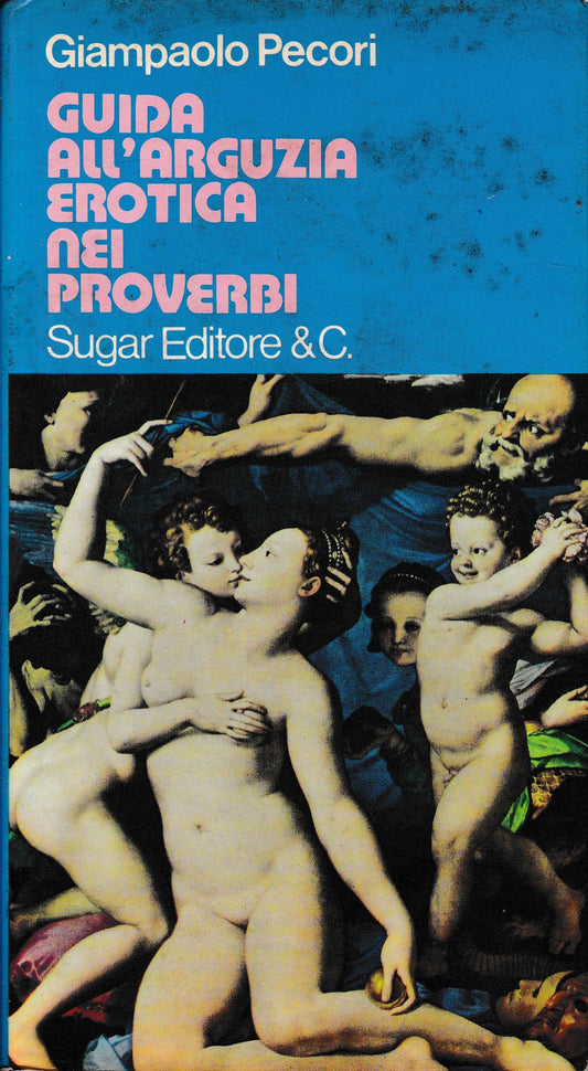 Guida all'arguzia erotica nei proverbi - copertina