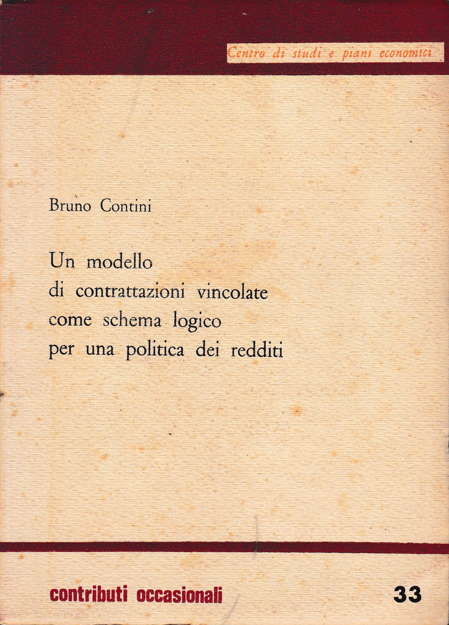 Un modello di contrattazioni vincolate come schema logico per una politica dei redditi - copertina