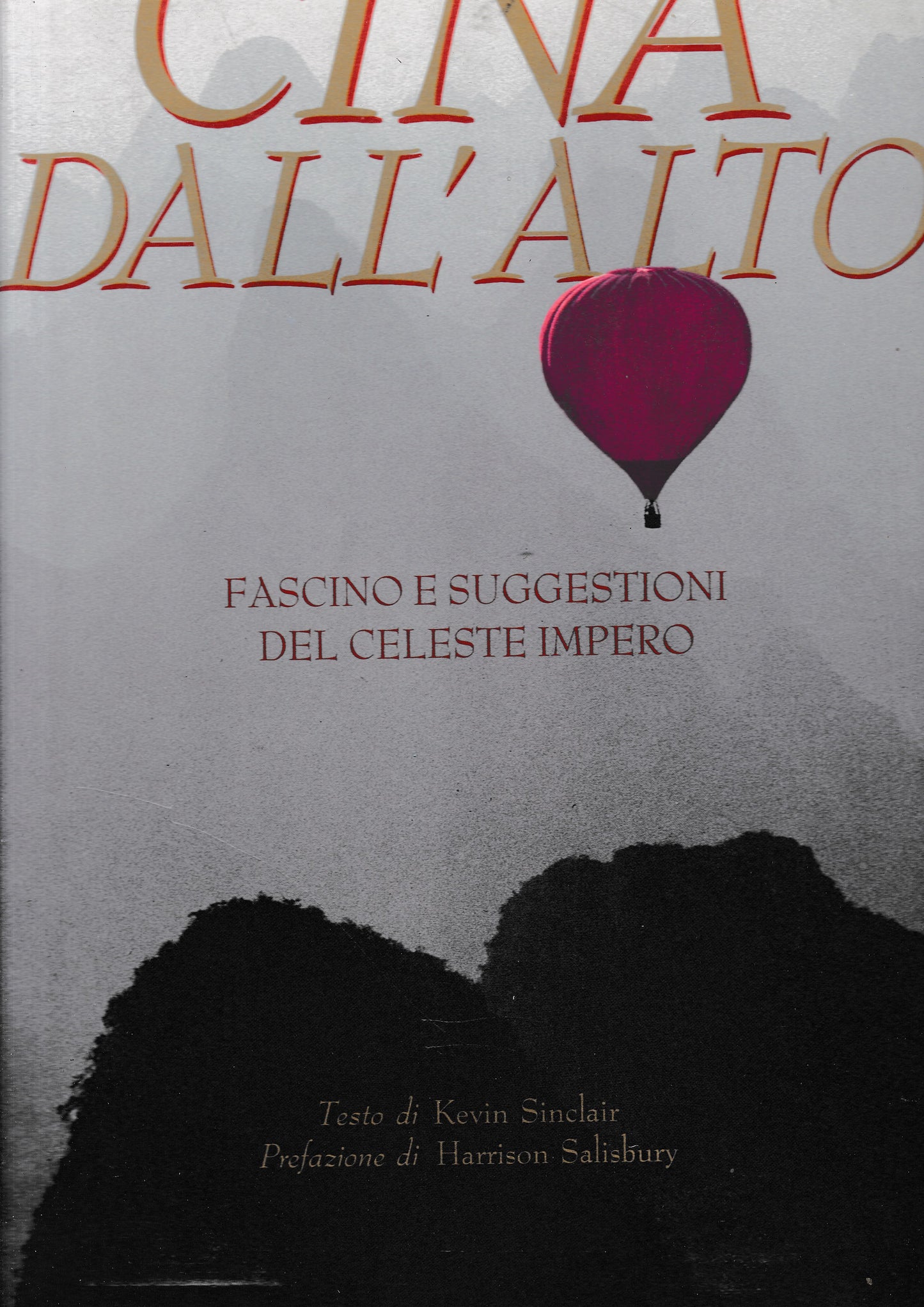 Cina dall'alto. Fascino e suggestioni del celeste impero - copertina