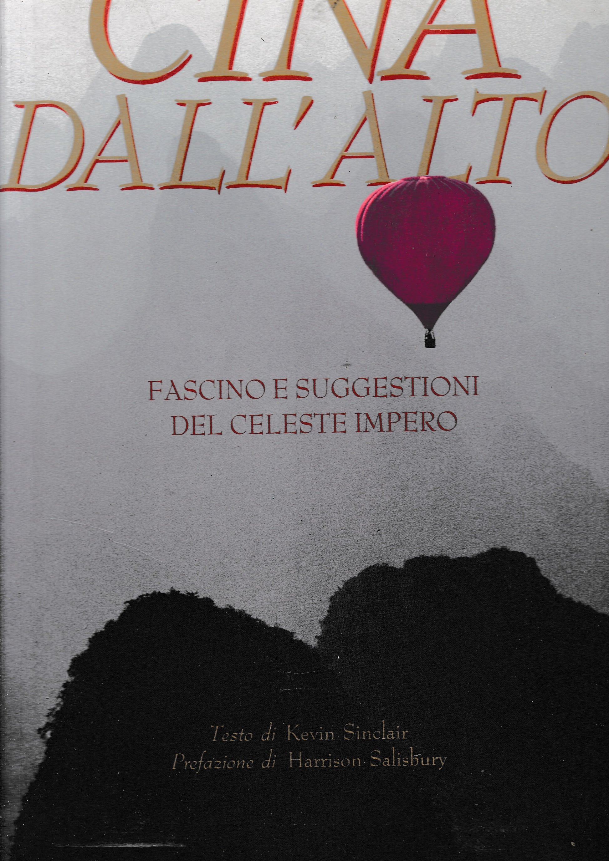 Cina dall'alto. Fascino e suggestioni del celeste impero - copertina