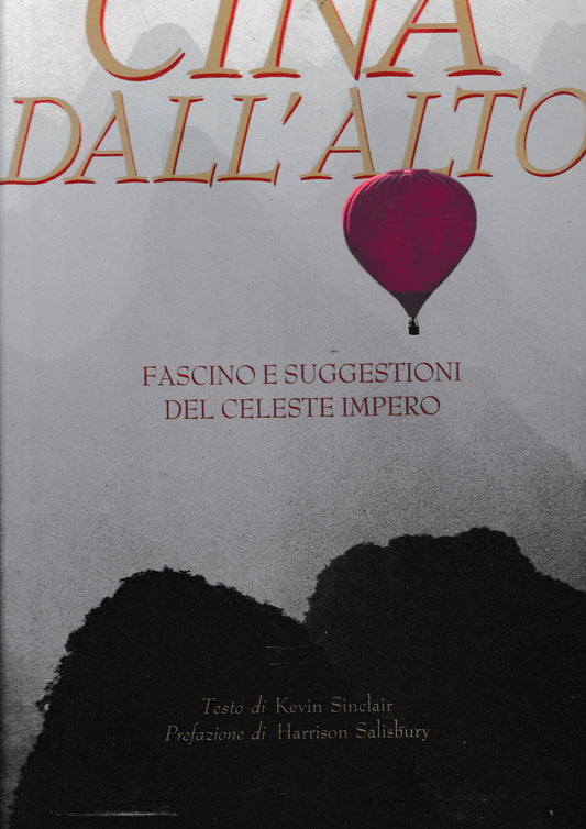 Cina dall'alto. Fascino e suggestioni del celeste impero - copertina