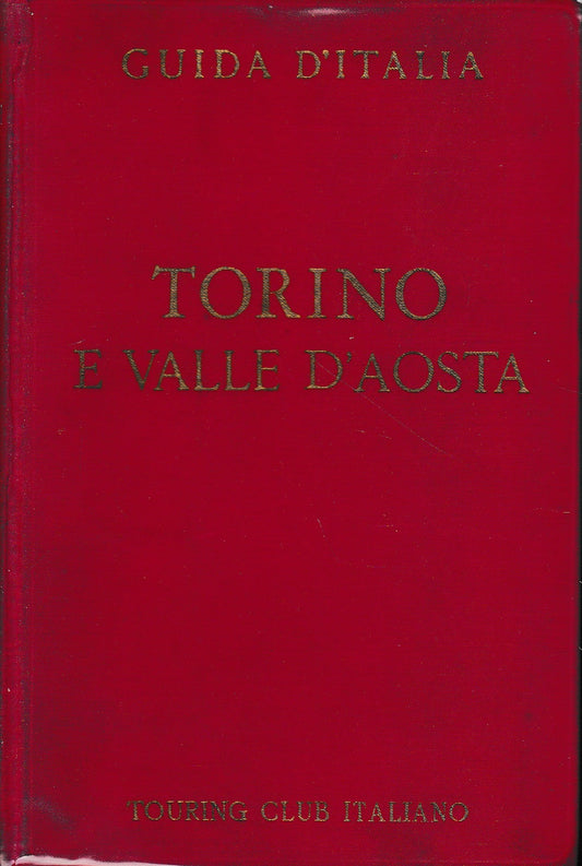 Guida d'Italia del Touring Club Italiano. Torino e Valle d'Aosta - copertina