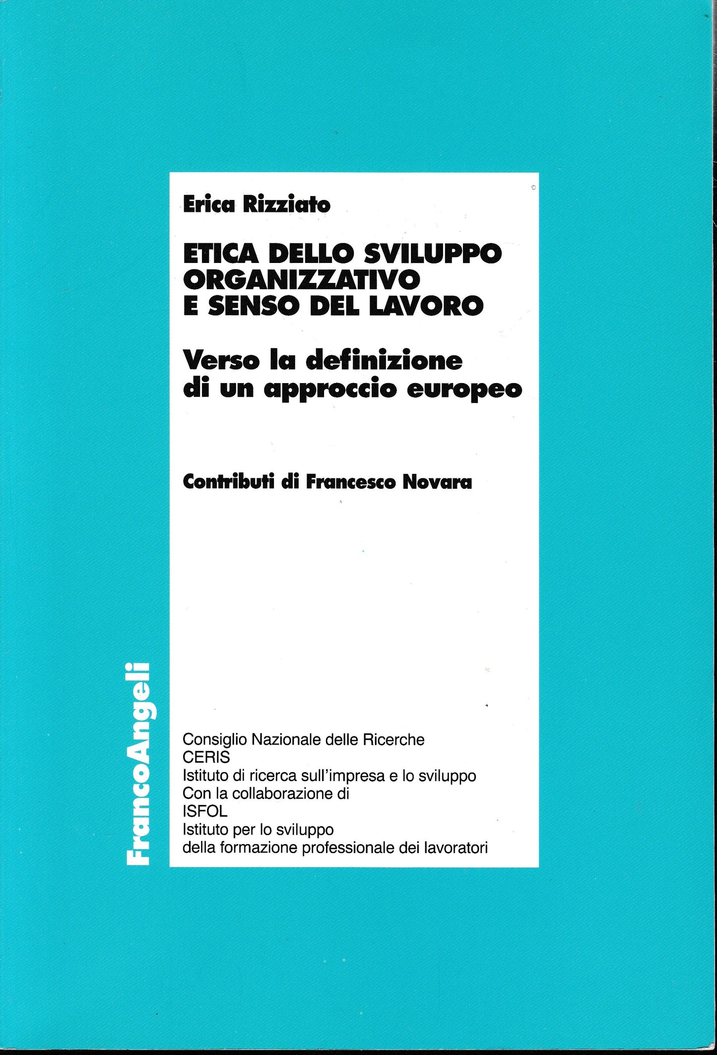 Etica dello sviluppo organizzativo e senso del lavoro. Verso la definizione di un approccio europeo - copertina